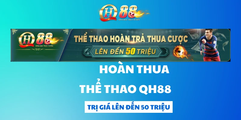 hoàn thua thể thao qh88